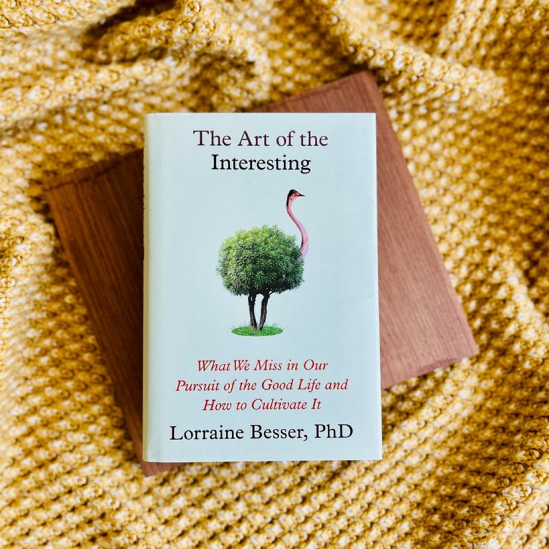 The Art of the Interesting