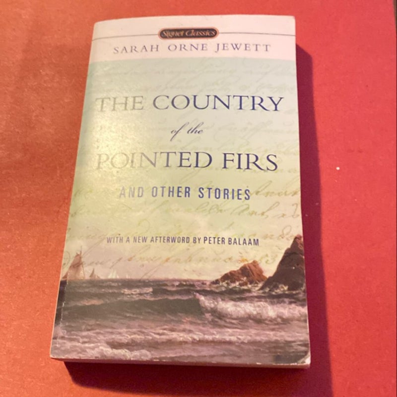 The Country of the Pointed Firs and Other Stories