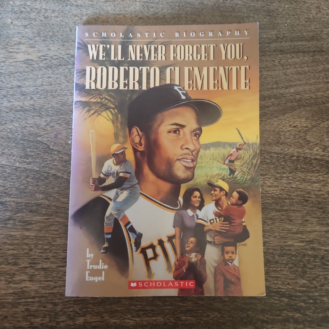 We'll Never Forget You, Roberto Clemente