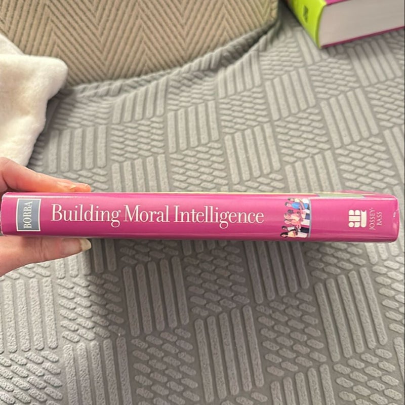 Building Moral Intelligence