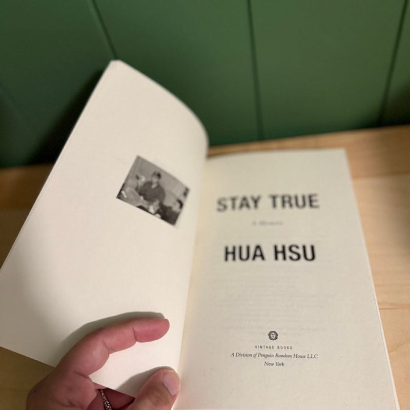 Stay True