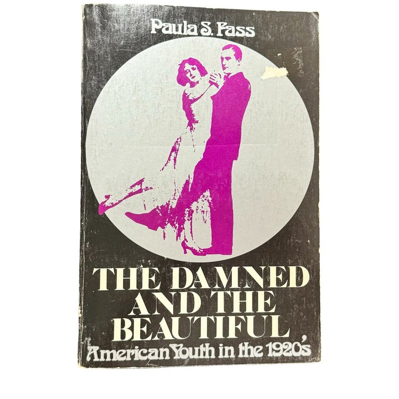 The Damned and the Beautiful