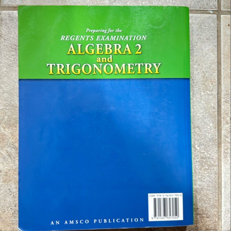 Preparing for the Regents Examination Algebra 2 and Trigonometry