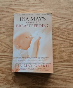 Ina May's Guide to Breastfeeding