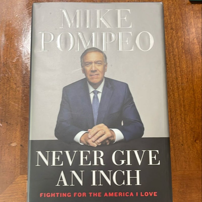 Never Give an Inch (signed)