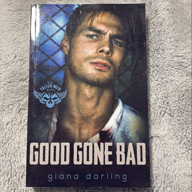 Good Gone Bad