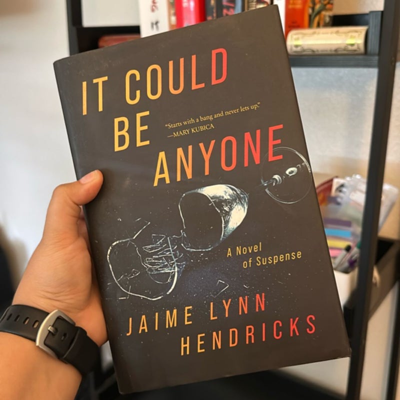 It Could Be Anyone