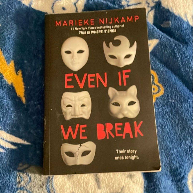 Even If We Break