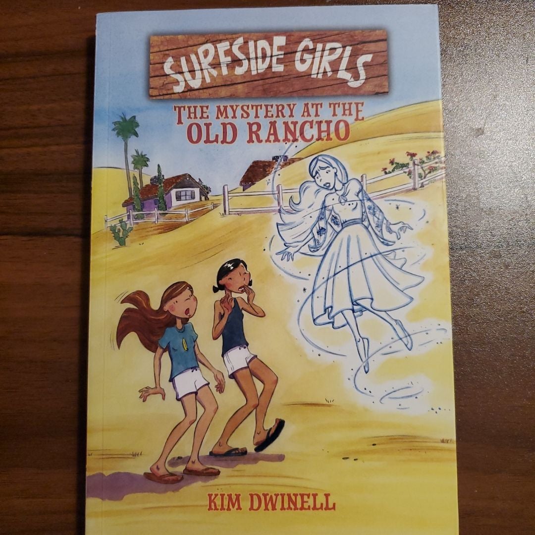 Surfside Girls: the Mystery at the Old Rancho