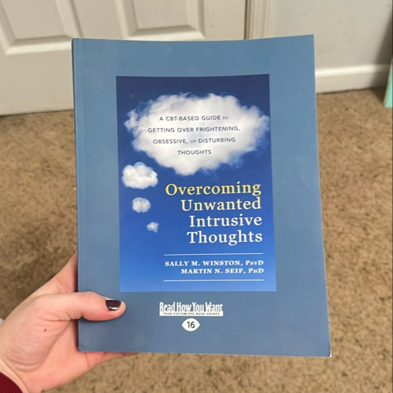 Overcoming Unwanted Intrusive Thoughts