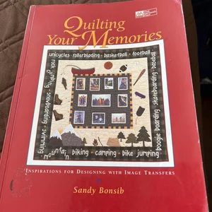 Quilting Your Memories