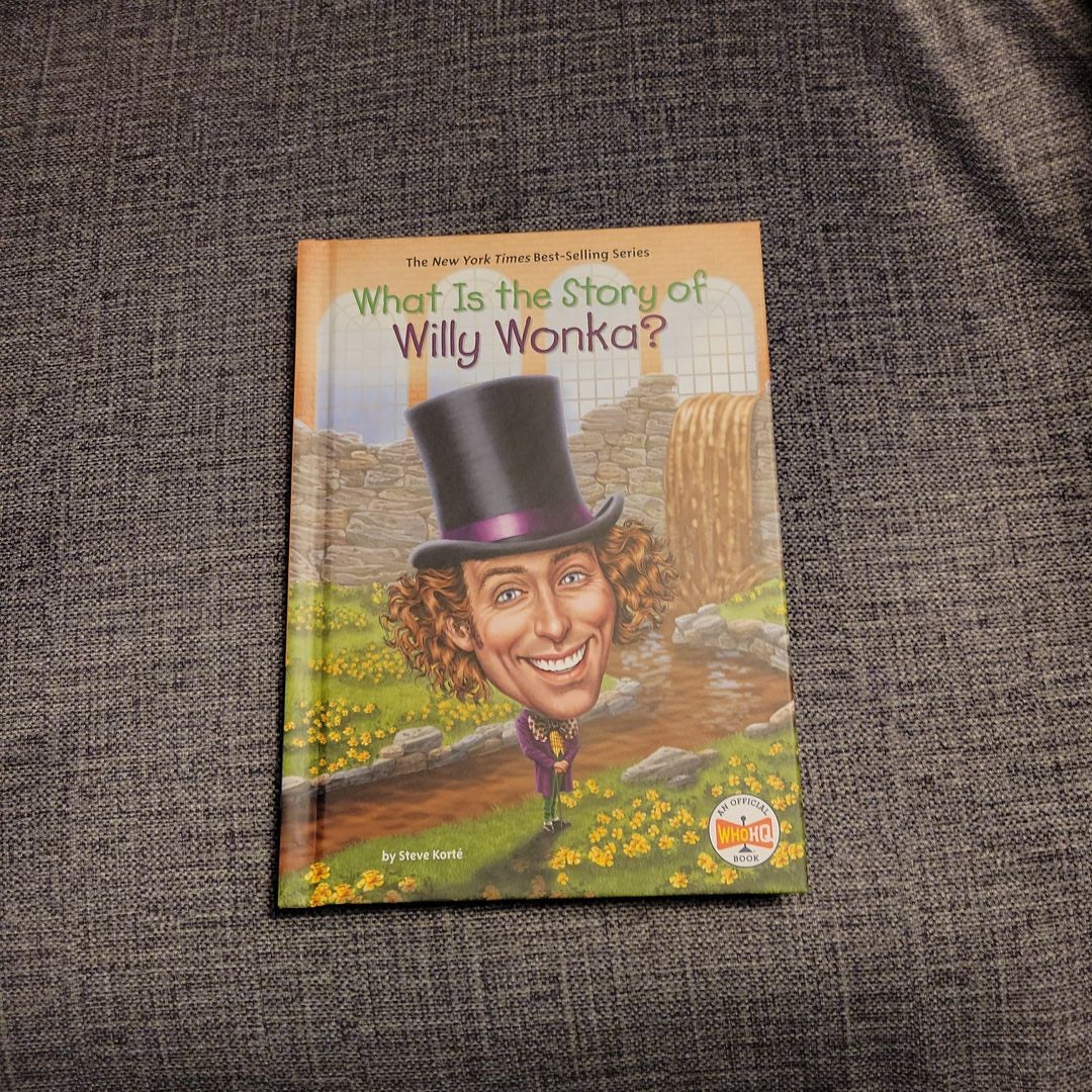 What Is the Story of Willy Wonka? by Steve Korté, Hardcover | Pangobooks