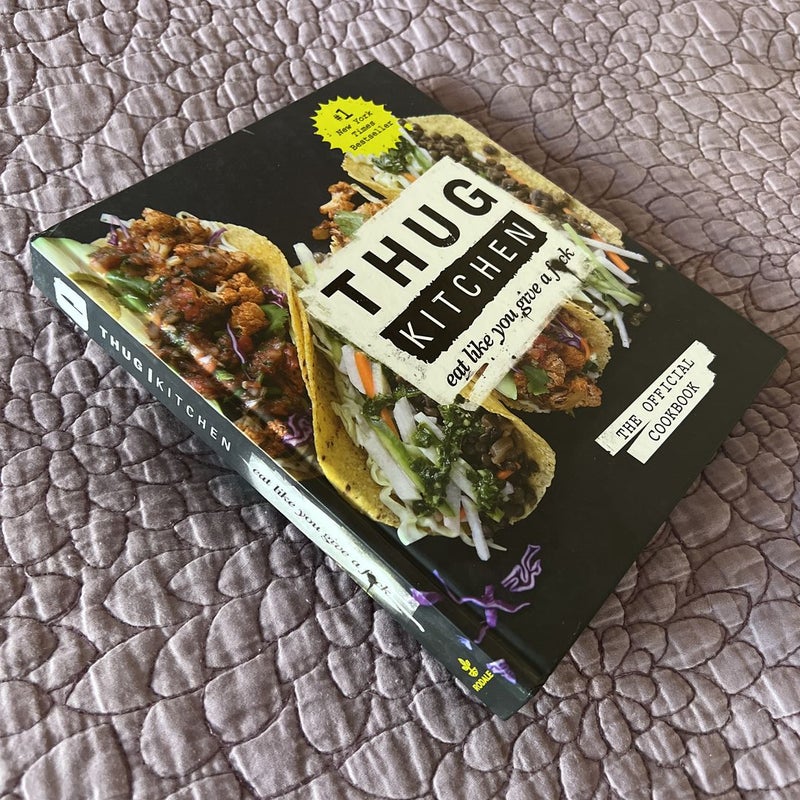 Thug Kitchen: the Official Cookbook