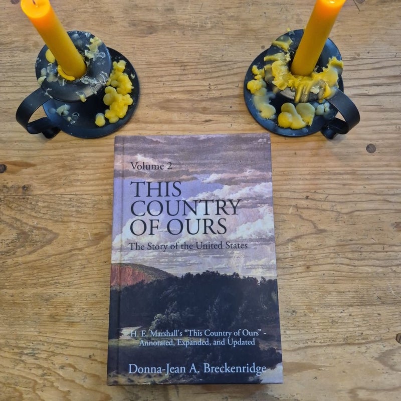 This Country of Ours: the Story of the United States Volume 2