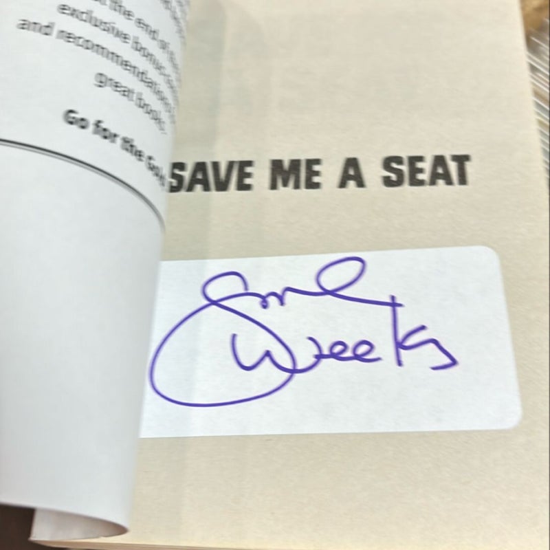 Save Me a Seat *Signed*