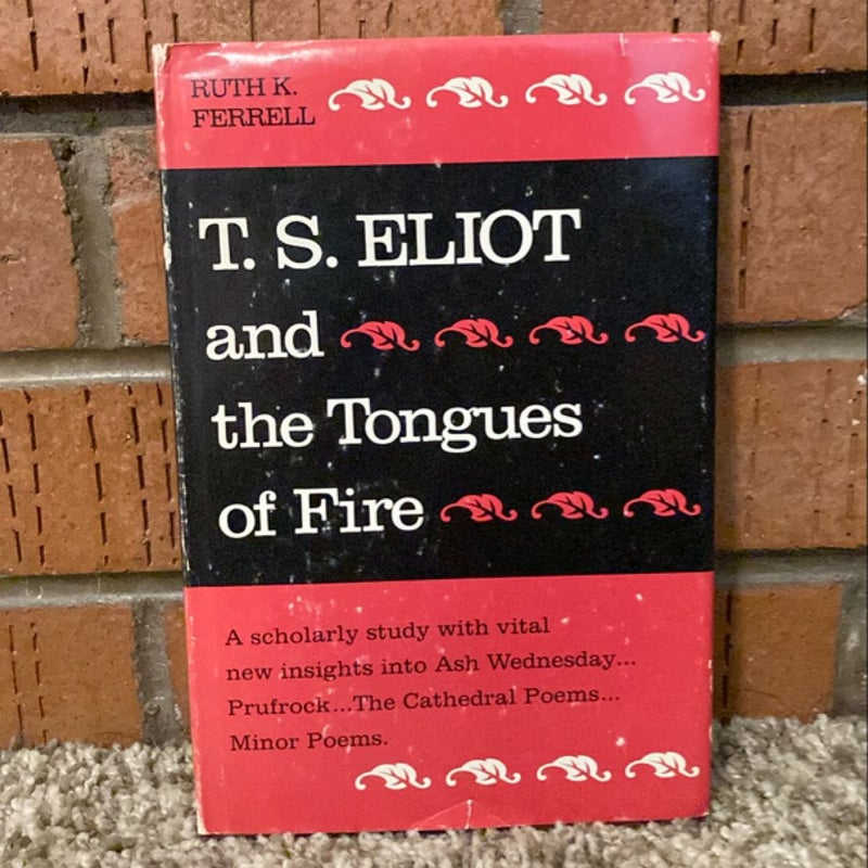 T.S. Eliot and the Tongues of Fire 