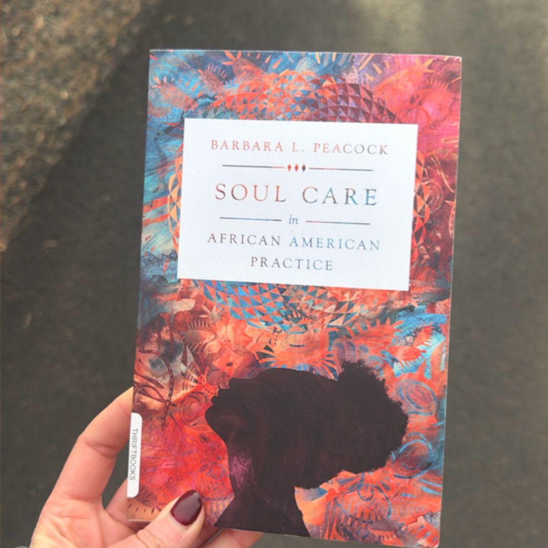 Soul Care in African American Practice