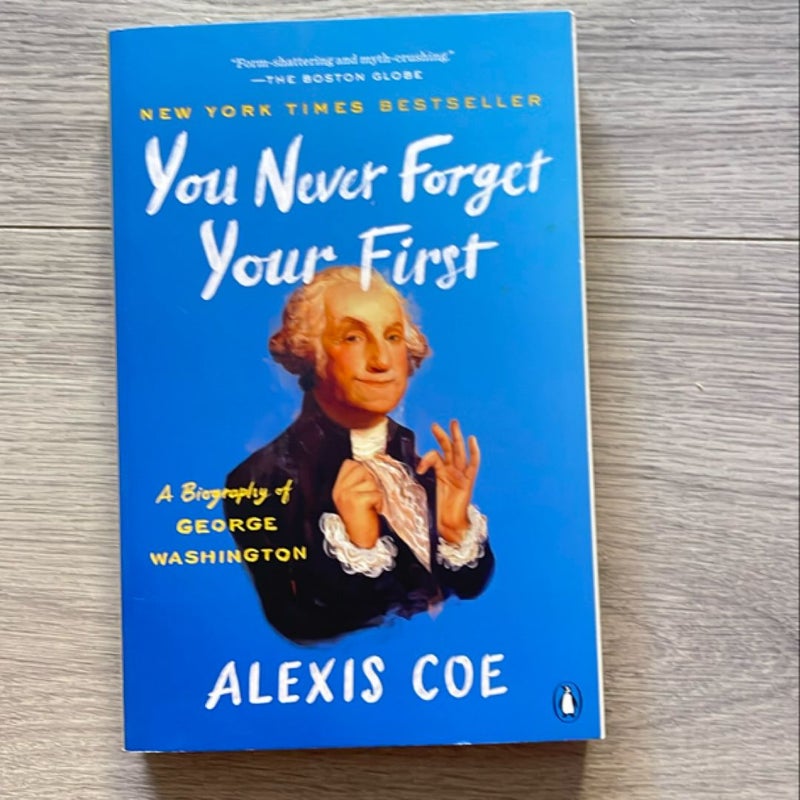 You Never Forget Your First