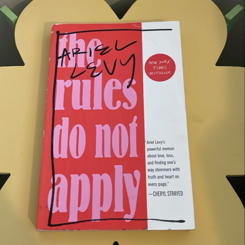 The Rules Do Not Apply