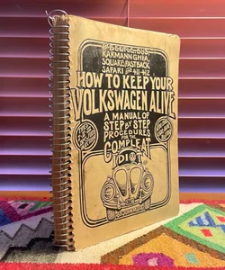 How to Keep Your Volkswagen Alive (1978, 20th Printing)