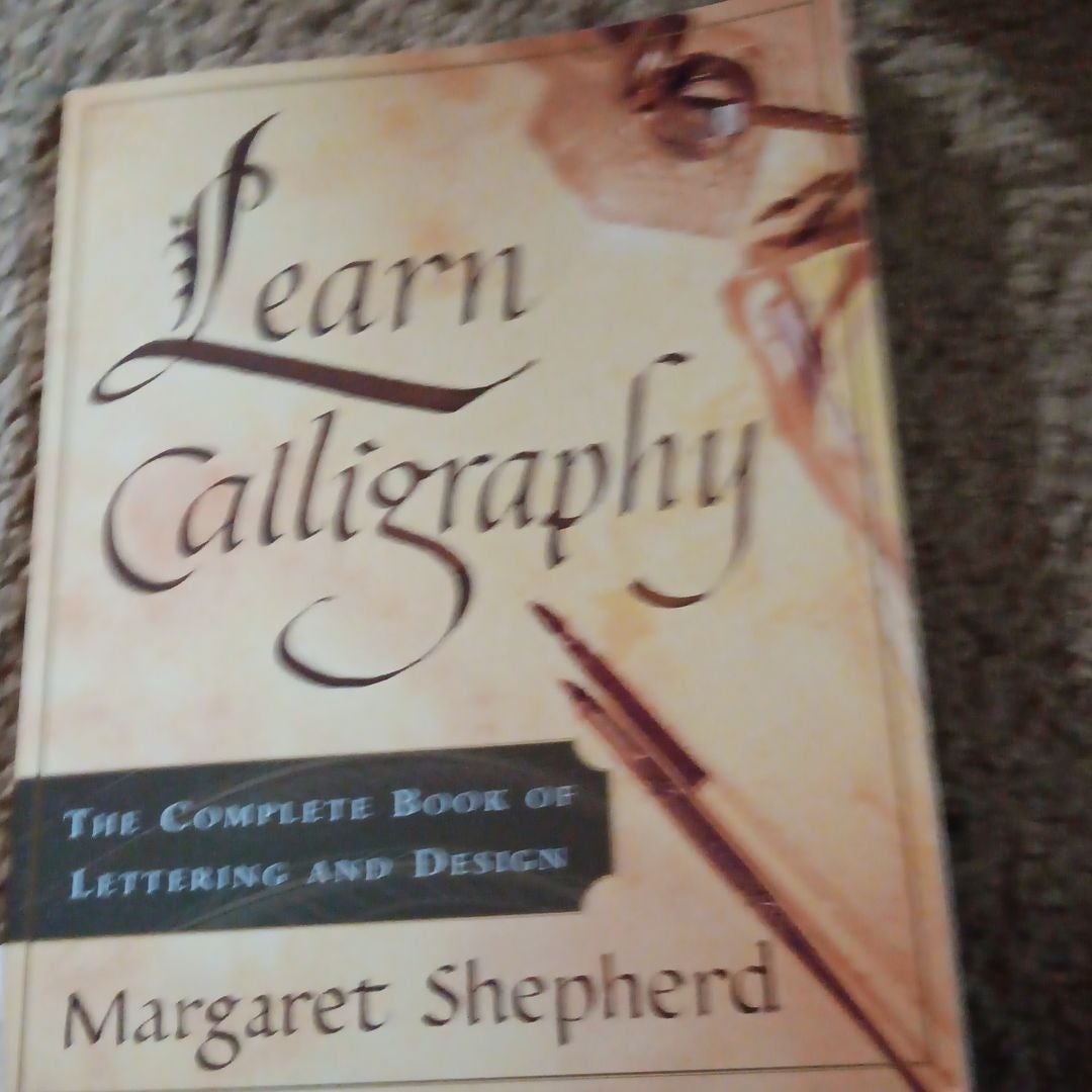 Learn Calligraphy by Margaret Shepherd, Paperback