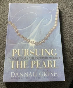 Pursuing the Pearl