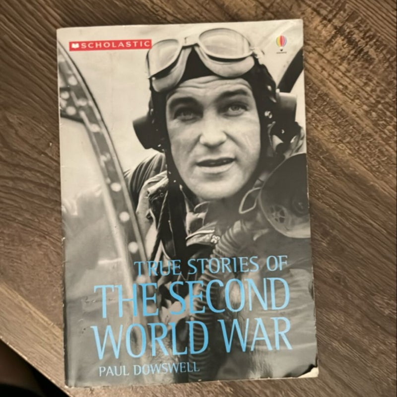 True Stories of the Second World War