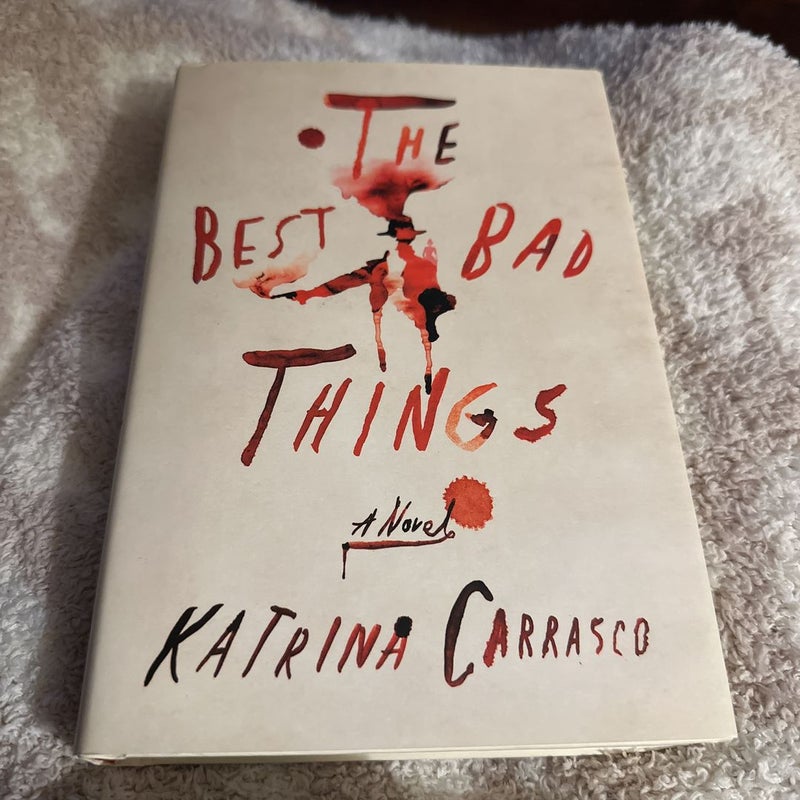 The Best Bad Things