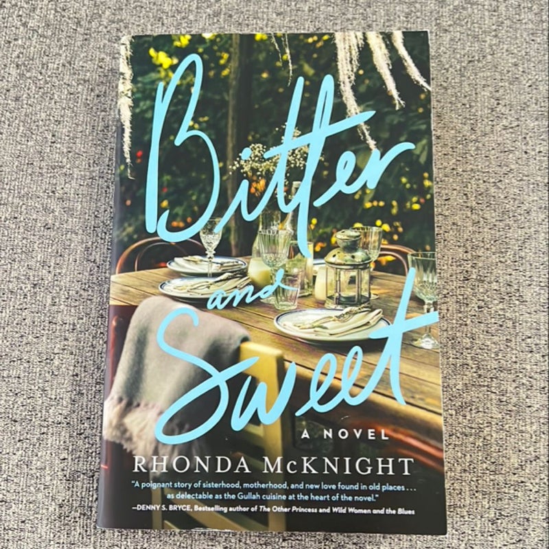 Bitter and Sweet *Signed