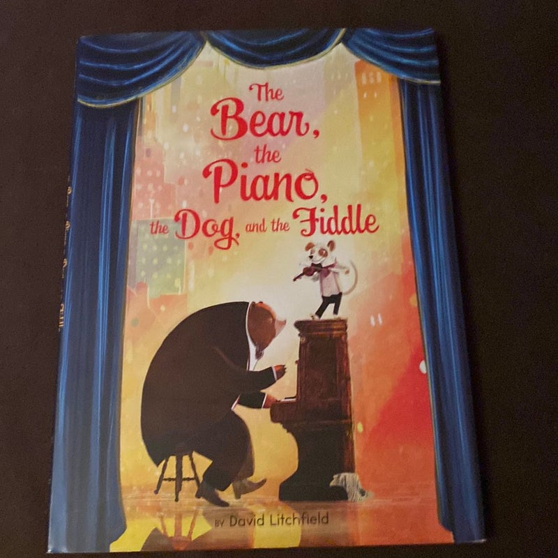 The Bear, the Piano, the Dog, and the Fiddle