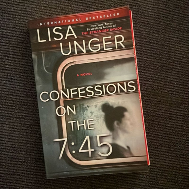 Confessions on the 7:45: a Novel