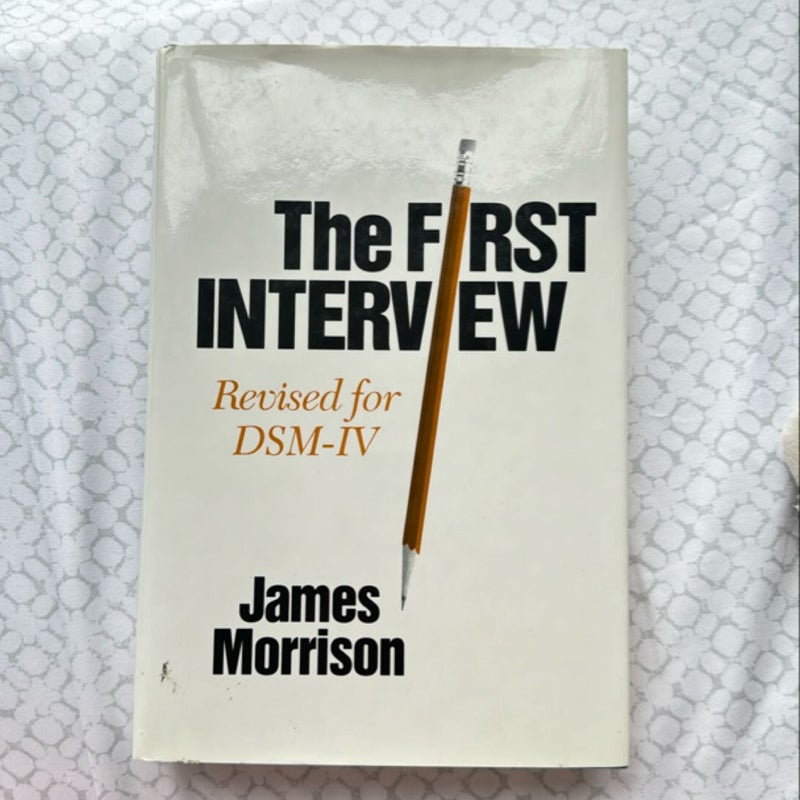 The First Interview