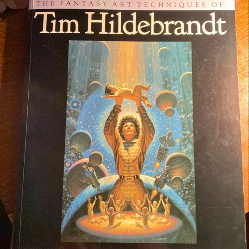 The Fantasy Art Techniques of Tim Hildebrandt