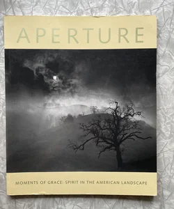 Aperture Issue #150: Moments of Grace, Spirit in the American Landscape 