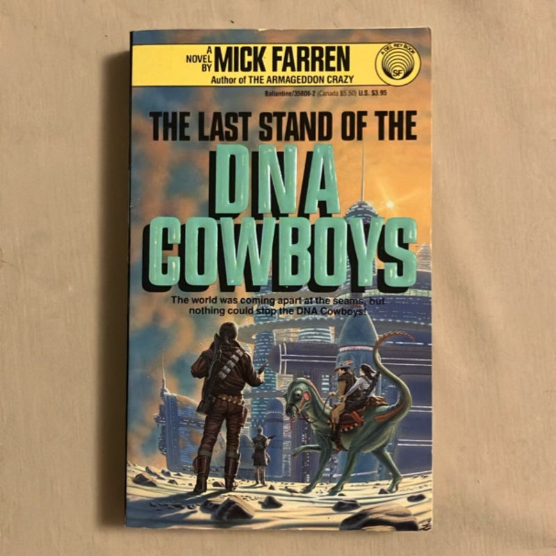 The Last Stand of the DNA Cowboys