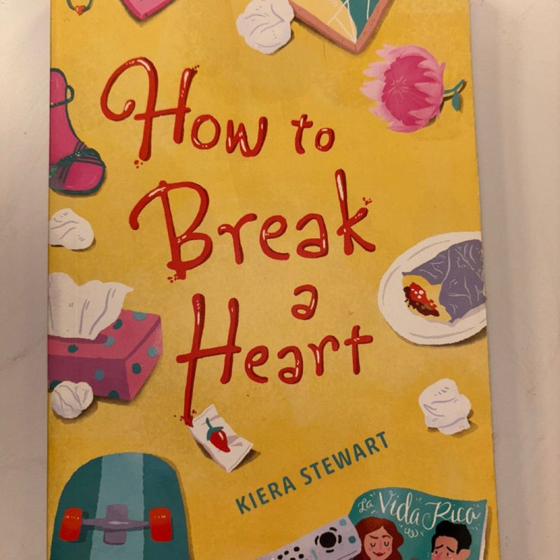 How to Break a Heart