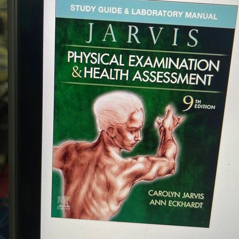Study Guide and Laboratory Manual for Physical Examination and Health Assessment