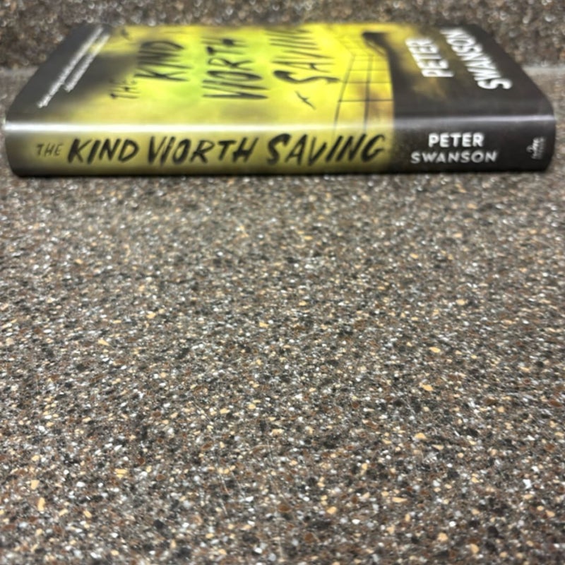 The Kind Worth Saving