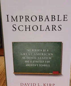 Improbable Scholars