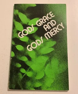 God’s Grace and God’s Mercy 