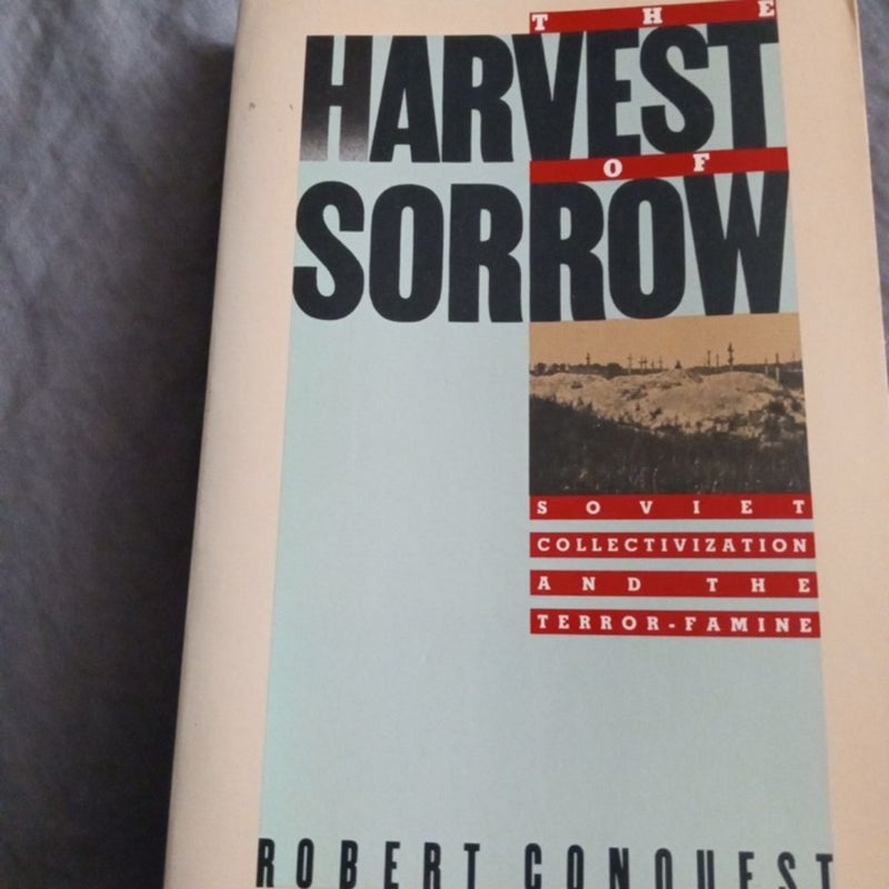 The Harvest of Sorrow