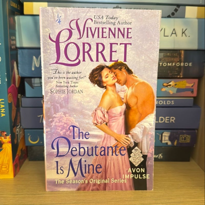 The Debutante Is Mine by Vivienne Lorret
