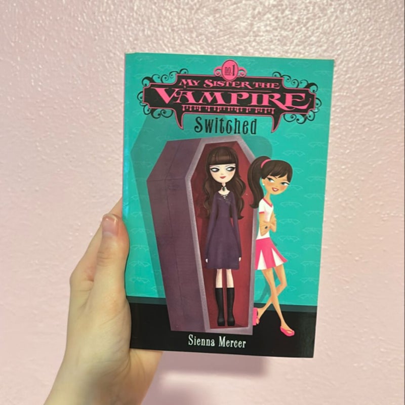 My Sister the Vampire #1: Switched