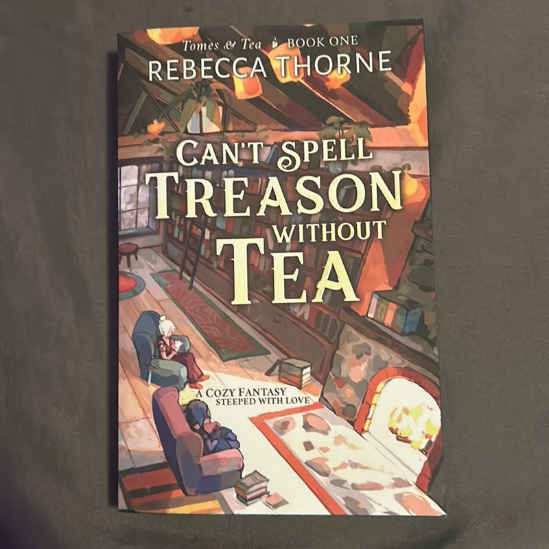 Can't Spell Treason Without Tea