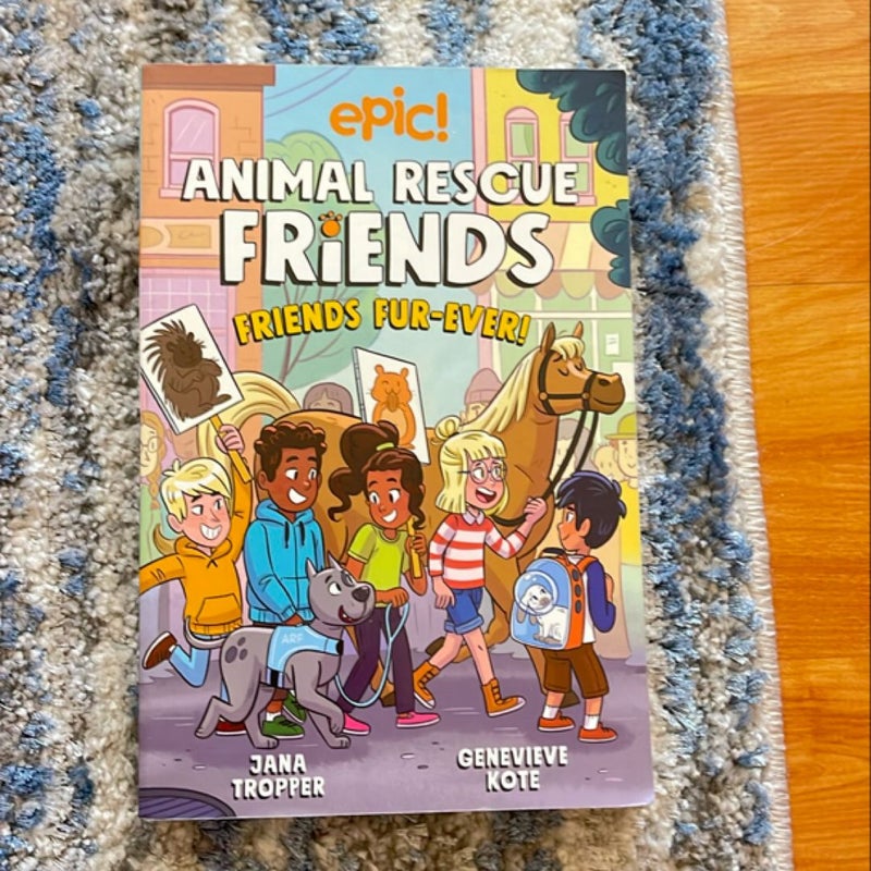 Animal Rescue Friends: Friends Fur-Ever