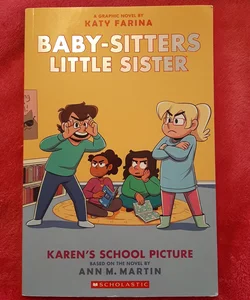 Karen's School Picture: a Graphic Novel (Baby-Sitters Little Sister #5) (Adapted Edition)