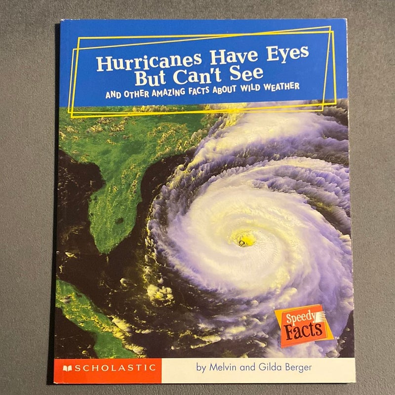 Hurricanes Have Eyes but Can't See