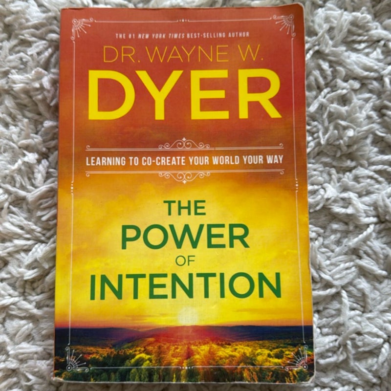 The Power of Intention