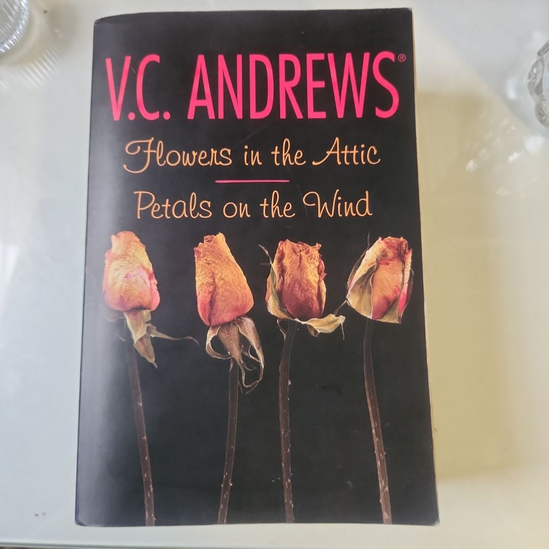 Flowers in the Attic/Petals on the Wind