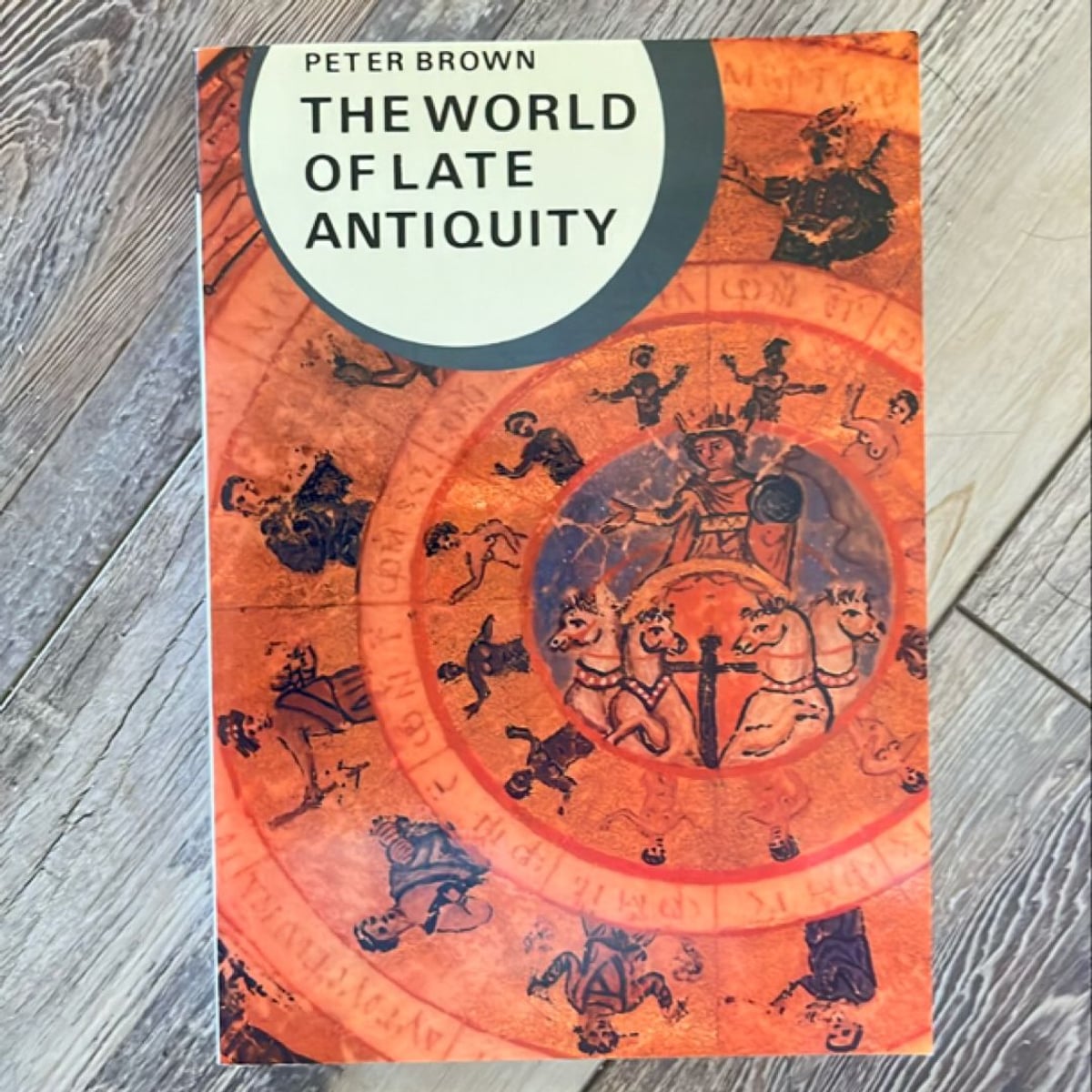 The World of Late Antiquity, 150-750 by Peter Brown